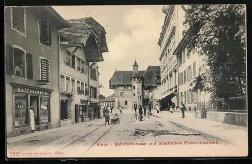 AK Aarau, Bahnhofstrasse und Städtisches Elektrizitätswerk