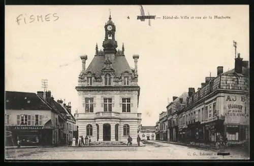 AK Fismes, Hôtel-de-Ville et rue de la Huchette