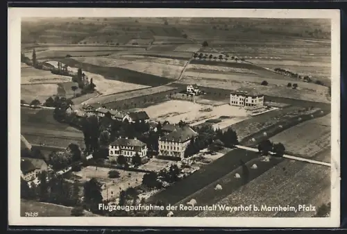 AK Marnheim / Pfalz, Realanstalt Weyerhof vom Flugzeug aus gesehen
