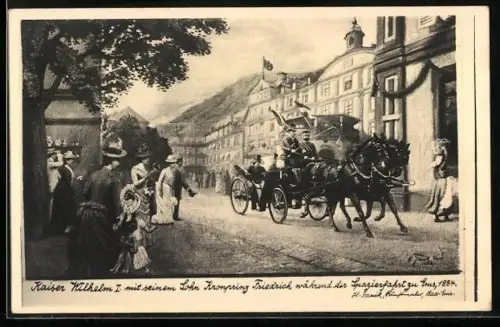 AK Bad Ems, Kaiser Wilhelm I. mit seinem Sohn Kronprinz Friedrich bei einer Spazierfahrt 1884