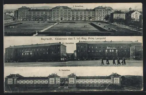 AK Bayreuth, Kasernen des 7. Inf.-Reg. Prinz Leopold, I., II. und III. Bataillon