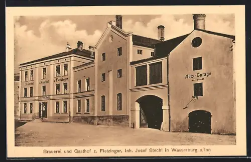 AK Wasserburg a. Inn, Brauerei und Gasthof z. Fletzinger, Inh. Josef Stechl, Auto-Garage