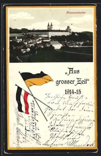 AK Kremsmünster, Ortsansicht mit Stift Kremsmünster, deutsche und österr. Nationalfahne, Aus grosser Zeit 1914-15