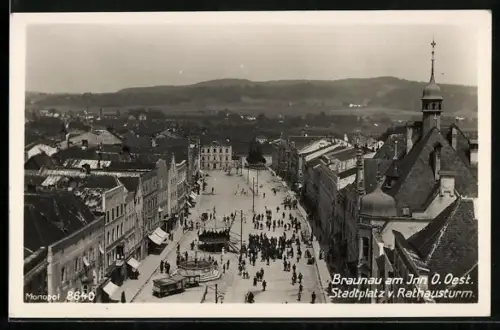 AK Braunau am Inn, Stadtplatz, vom Rathausturm gesehen