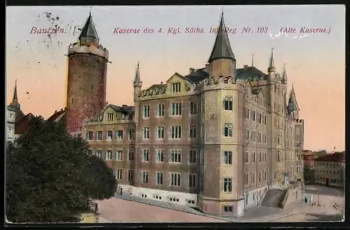 AK Bautzen, Kaserne des 4. Kgl. Sächs. Inf.-Regt. No. 103