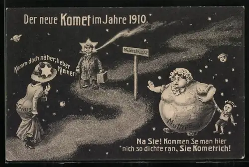 AK Der neue Komet im Jahre 1910, Milchstrasse, lockende Venus, Mutter-Erde, Mond