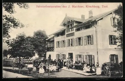 AK Kirchberg /Tirol, Bahnhofrestaurant des J. Blaickner mit Personal und Gästen