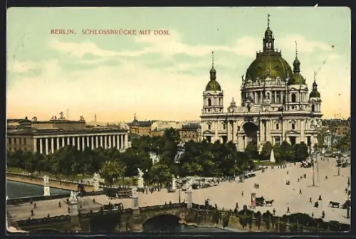 AK Berlin, Schlossbrücke mit Dom