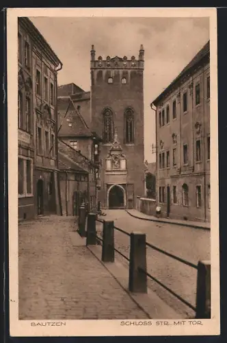 AK Bautzen, Schlossstrasse mit Tor