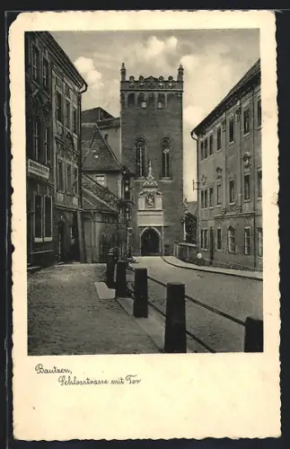 AK Bautzen, Schlossstrasse mit Tor