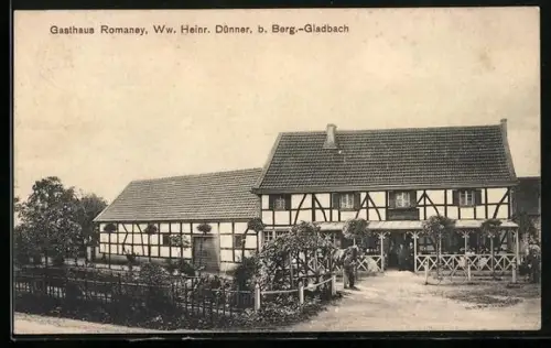 AK Berg.-Gladbach, Gasthaus Romaney, Ww. Heinr. Dünner