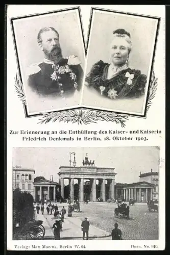 AK Berlin Friedrich Wilhelm III. von Preussen, Denkmal des Kaiserpaars, Enthüllung 1903, Portraits, Brandenburger Tor