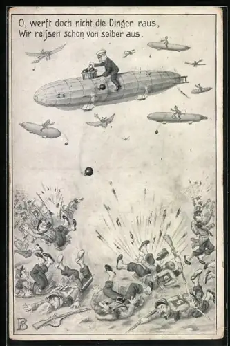 Künstler-AK Männer auf Zeppelinen werfen Bomben, O werft doch nicht die Dinger raus, Wir reissen schon von selber aus.