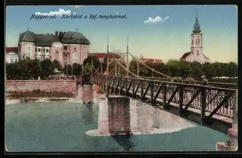 AK Nagyvárad, Köröshid a Ref. templommal