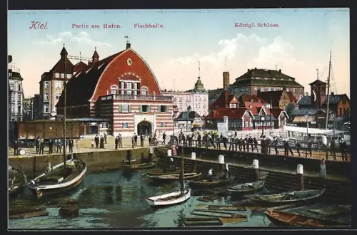 AK Kiel, Partie am Hafen, Fischhalle und Königlichem Schloss