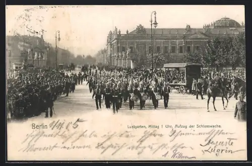 AK Berlin, Partie am Lustgarten, Aufzug der Schlosswache