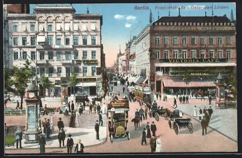 AK Berlin, Kreuzung Friedrichstrasse und Unter den Linden mit Victoria-Café