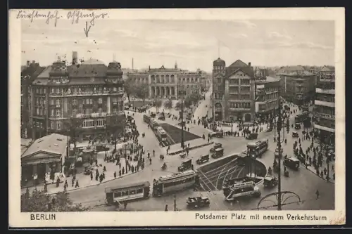 AK Berlin, Potsdamer Platz mit neuem Verkehrsturm, Strassenbahn