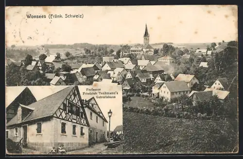 AK Wonsees /Fränk. Schweiz, Professor Friedrich Taubmann`s Geburtshaus, Totalansicht der Ortschaft