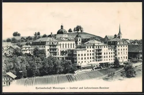 AK Menzingen, Blick auf Institut und Lehrerinnen-Seminar