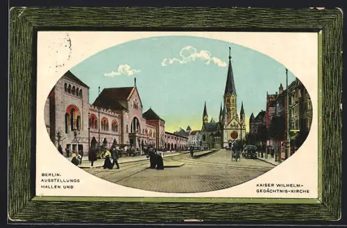 AK Berlin, Ausstellungshallen und Kaiser Wilhelm-Gedächtnis-Kirche