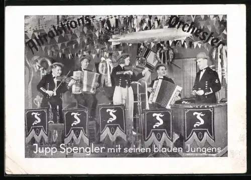 AK Attraktions Orchester Jupp Spengler und seine blauen Jungens mit Zeppelin