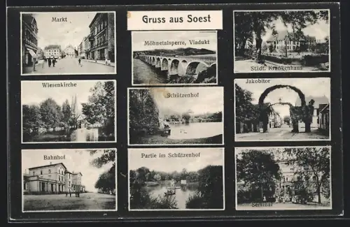 AK Soest, Markt, Möhnetalsperre Viadukt, Wiesenkirche, Bahnhof, Jakobitor, Schützenhof, Seminar, Krankenhaus