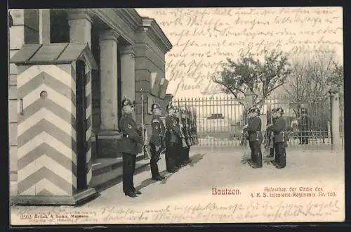 AK Bautzen, Aufziehen der Wache des 4. K. S. Infanterie-Regiments No. 103