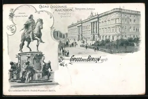 AK Berlin, Chocoladenfabrik Mauxion, Königliches Schloss, Denkmal des grossen Kurfürsten, Kakao