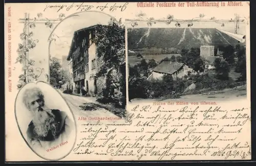 AK Altdorf, Tell-Aufführung, Ruine der Edlen von Silenen, Alte Gotthardstrasse, Portrait Walther Fürst