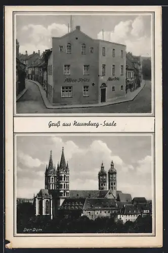AK Naumburg / Saale, Dom und Gasthaus Alter Fritz