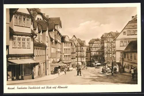 AK Kassel, Strasse Freiheiter Durchbruch mit Blick auf Altmarkt