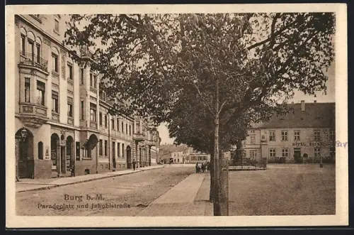 AK Burg / Anhalt, Paradeplatz und Jakobistrasse