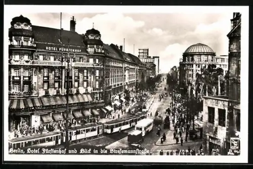 AK Berlin-Tiergarten, Hotel Fürstenhof und Blick in die Stresemannstrasse mit Strassenbahn
