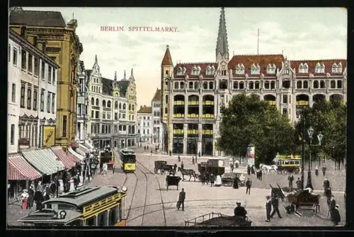 AK Berlin, Strassenbahn am Spittelmarkt