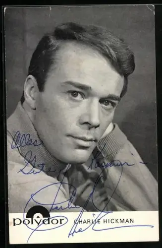 AK Sänger Charlie Hickman, Porträt, Autograph
