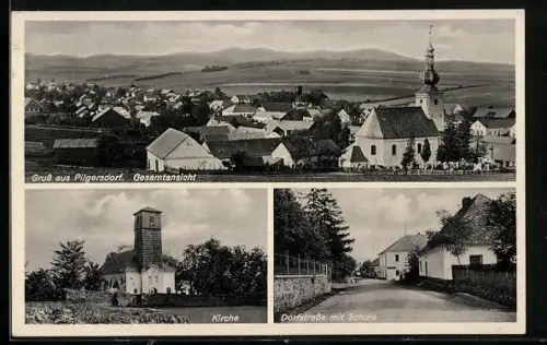 AK Pilgersdorf, Dorfstrasse mit Schule, Kirche, Ortspanorama
