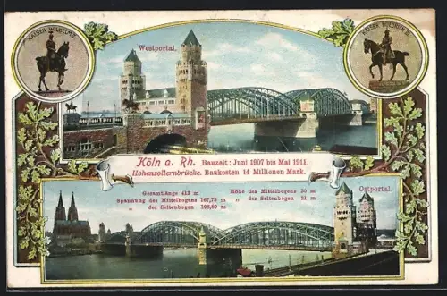 AK Köln a. Rh., Hohenzollernbrücke, Westportal, Ostportal, Kaiser Wilhelm-Denkmal, Kaiser Friedrich-Denkmal