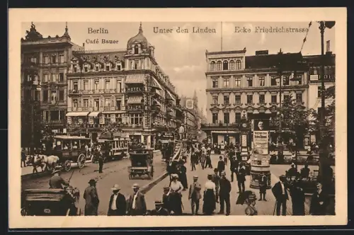 AK Berlin, Café Bauer, Unter den Linden, Ecke Friedrichstrasse