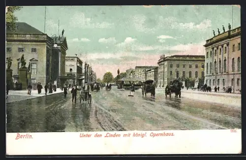 AK Berlin, Unter den Linden mit königlichem Opernhaus