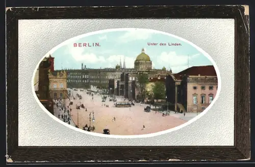 AK Berlin, Strasse Unter den Linden im Passepartout-Rahmen