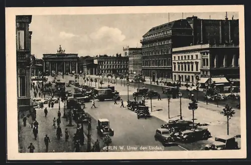 AK Berlin W., Unter den Linden, Brandenburger Tor