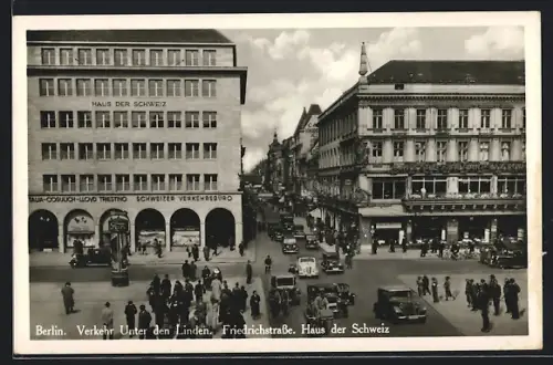 AK Berlin, Friedrichstrasse Ecke Unter den Linden, Haus der Schweiz, Autos