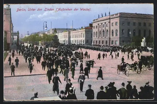 AK Berlin, Aufziehen der Wache, Unter den Linden