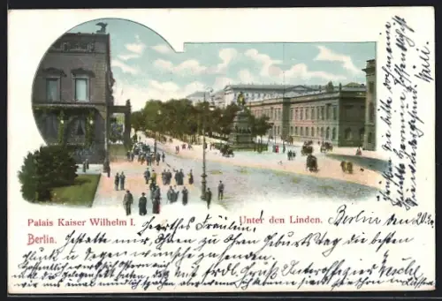 AK Berlin, Palais Kaiser Wilhelm I., Unter den Linden
