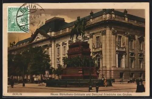 AK Berlin, Neues Bibliotheksgebäude u. Denkmal Friedrichs d. Gr. Unter den Linden