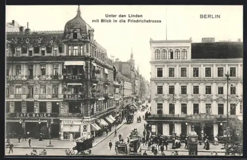 AK Berlin, Unter den Linden mit Blick in die Friedrichstrasse