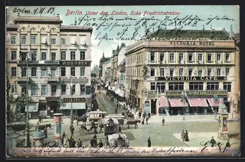 AK Berlin, Victoria Hotel und Café, Unter den Linden, Ecke Friedrichstrasse
