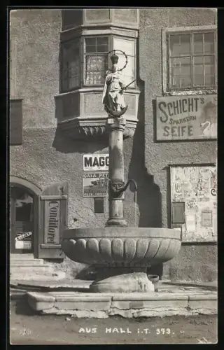 Foto-AK A. Stockhammer: Hall i. T., Brunnen, Schichts Sparkernseife, Maggi-Reklame