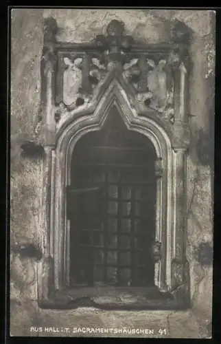 Foto-AK A. Stockhammer: Hall i. T., Sacramentshäuschen